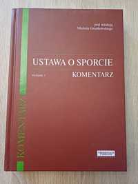 Ustawa o sporcie. Komentarz (pod red. M. Gniatkowskiego)