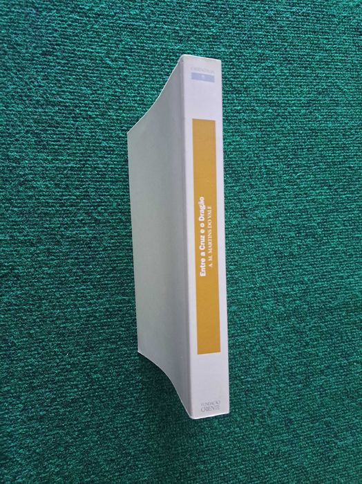 Entre a Cruz e o Dragão - A. M. Martins do Vale