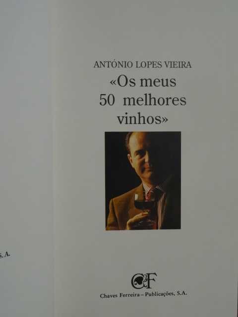 Os Meus 50 Melhores Vinhos de António Lopes Vieira