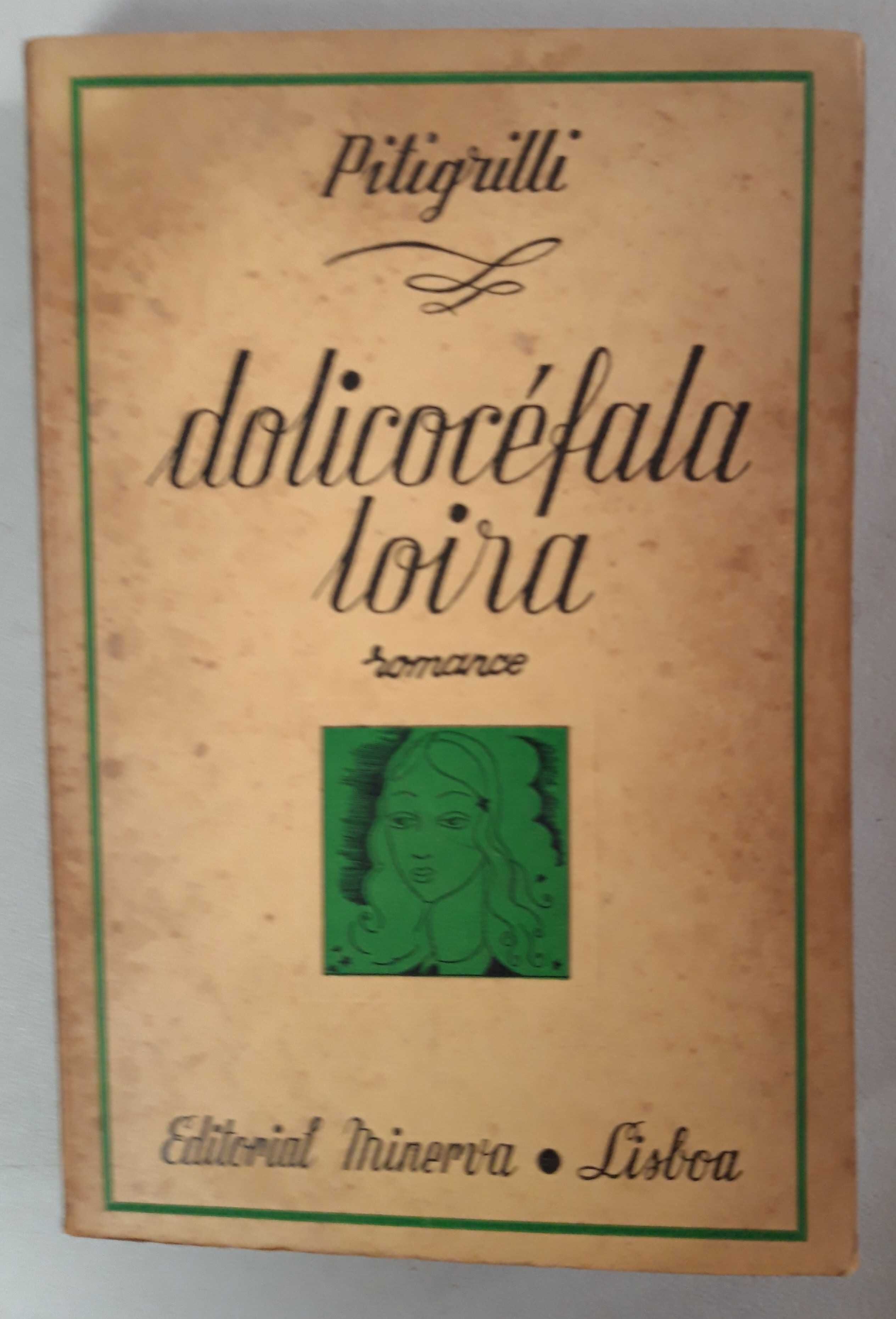 Livro- Ref CxC  - Pitigrilli - Dolicocéfala Loira