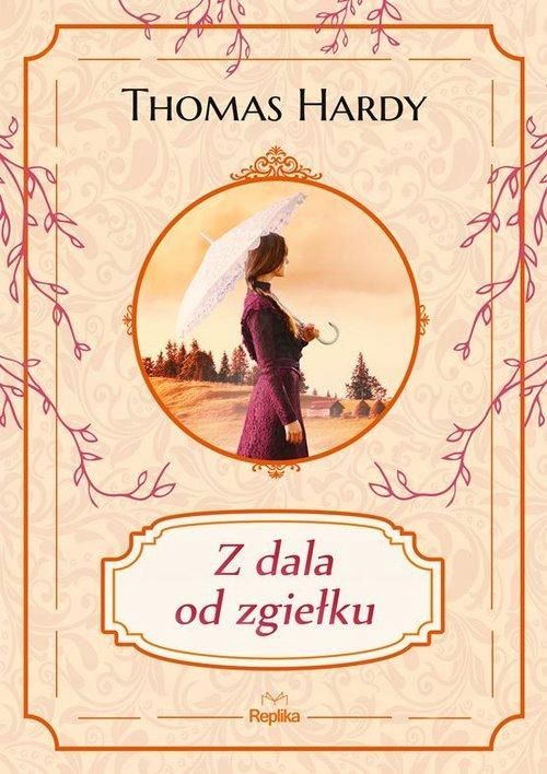 Z Dala Od Zgiełku, Hardy Thomas 60514A01710Ks
