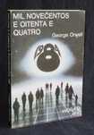 Livro Mil Novecentos e oitenta e quatro 1984 George Orwell