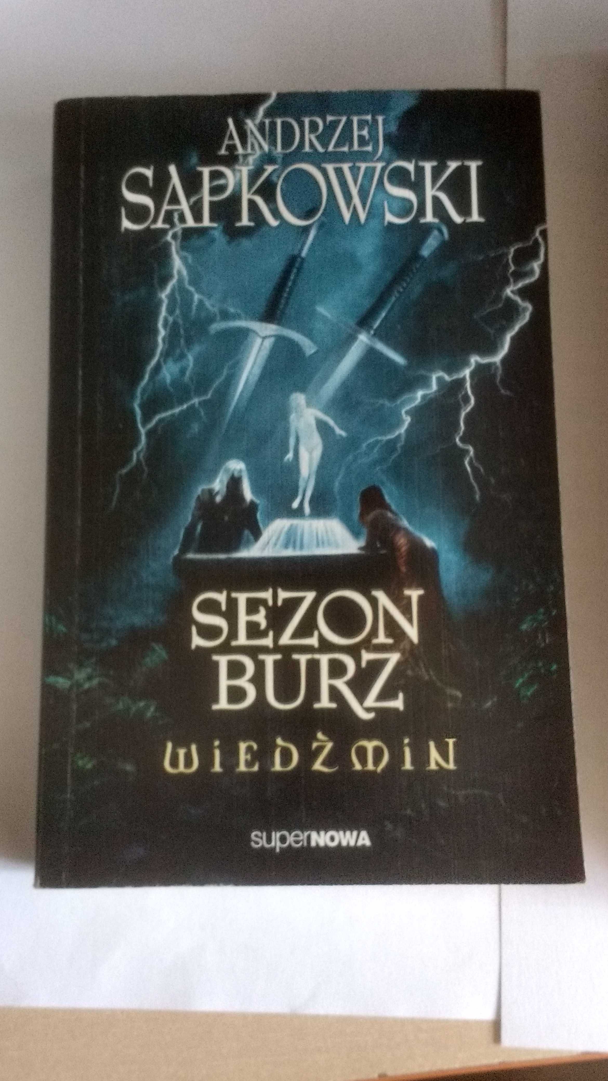 Wiedźmin. Sezon Burz. Andrzej Sapkowski