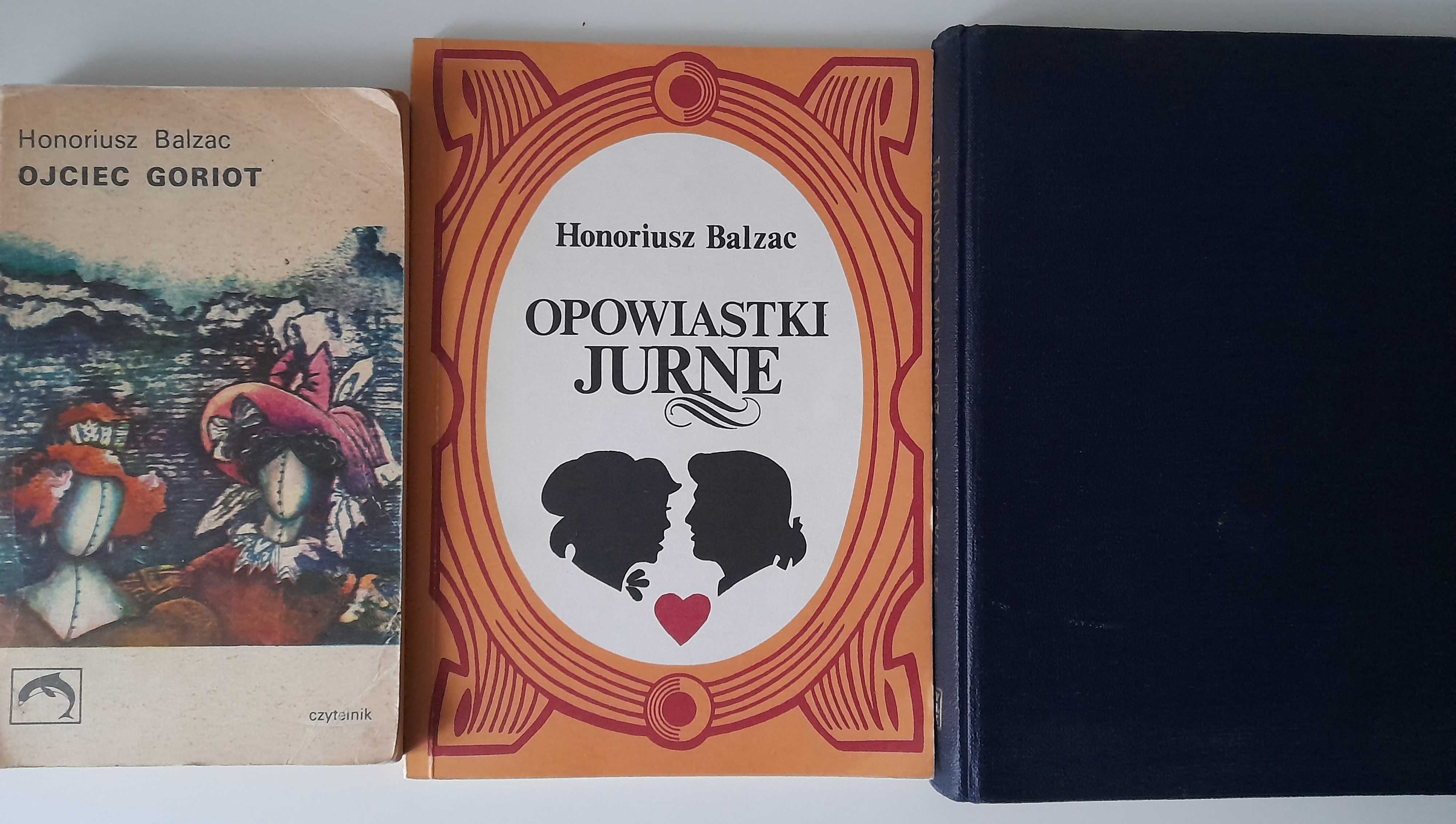 Ojciec Goriot, Opowiastki jurne, Eugenia Grandet Honoriusz Balzac