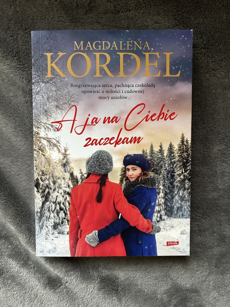 książka A ja na ciebie zaczekam Magdalena Kordel