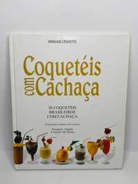 Coquetéis com Cachaça - Miriam Cerutti