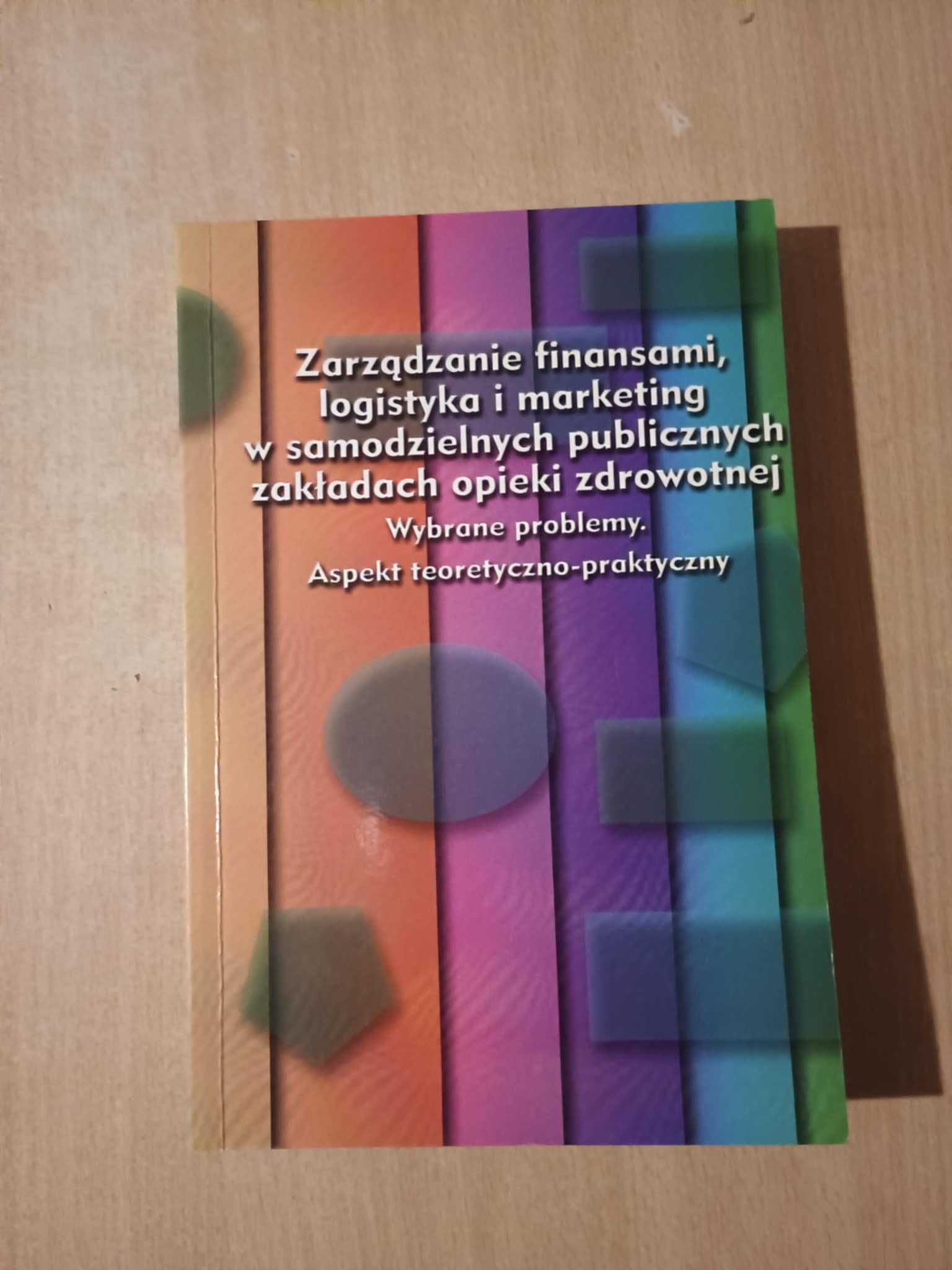 Zarządzanie finansami, logistyka i marketing w samodzielnych