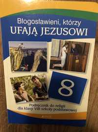 podręcznik do religii ,,Błogosławieni Którzy Ufają Jezusowi” klasa 8