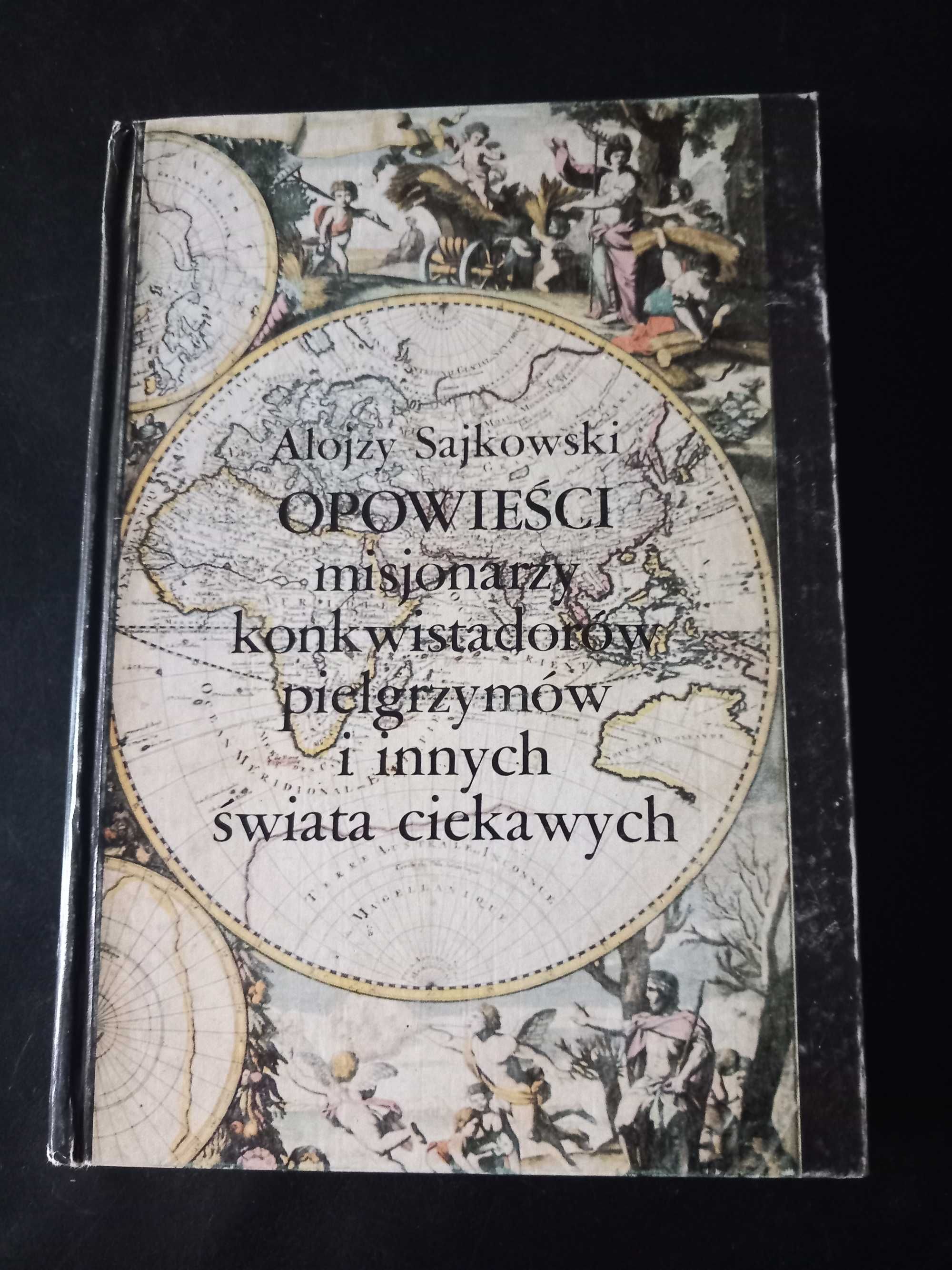 OPOWIEŚCI misjonarzy, konkwistadorów, SAJKOWSKI