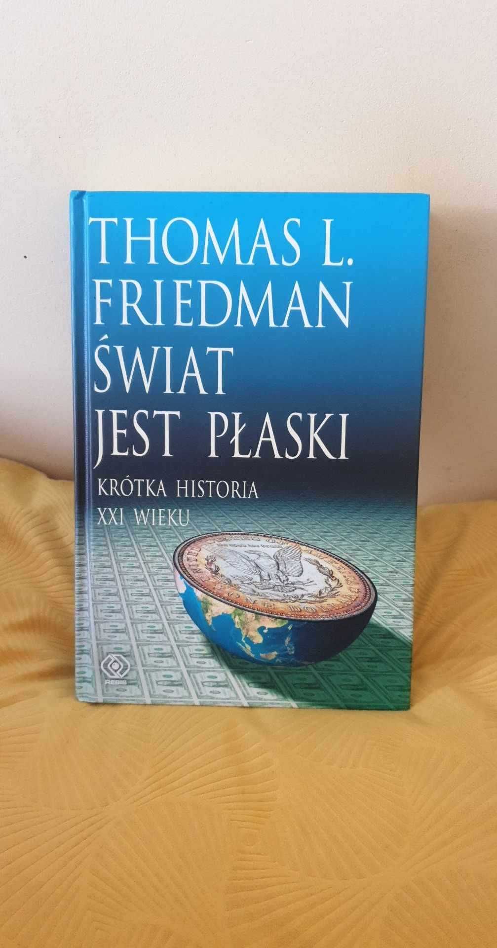 Thomas L. Friedman Świat jest płaski