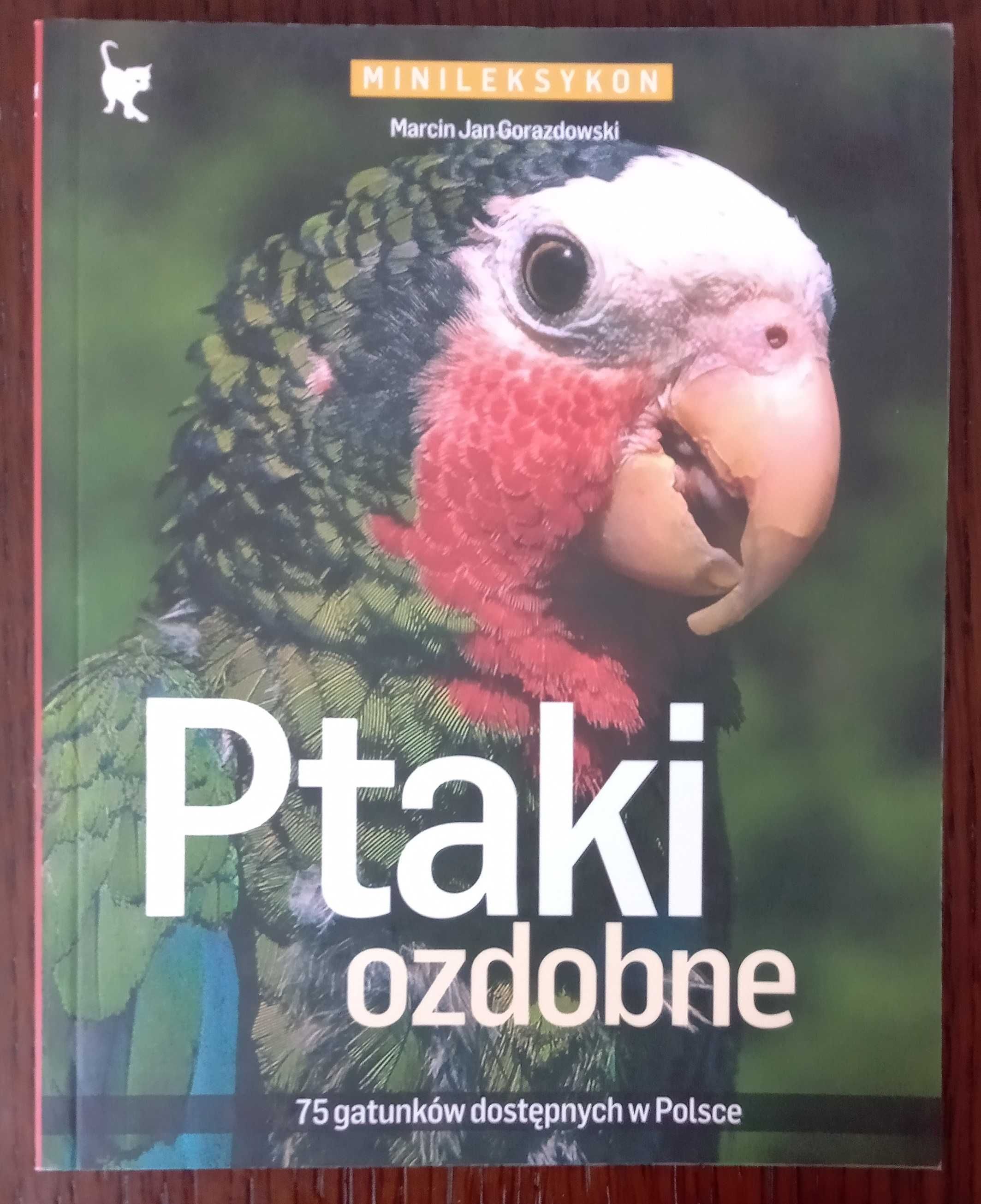 Ptaki ozdobne - Marcin Jan Gorazdowski