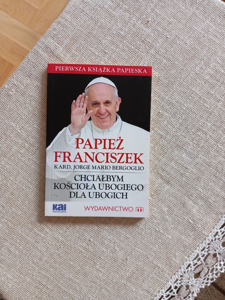 Papież Franciszek chciałbym Kościoła ubogiego dla ubogich nowa