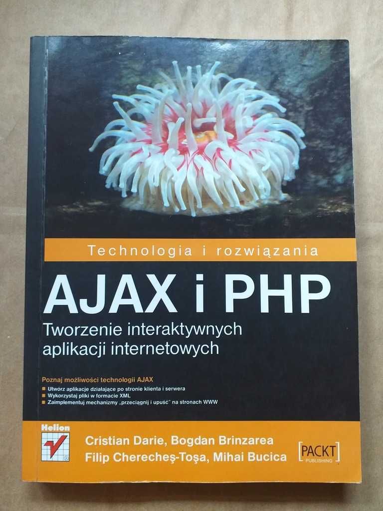 Ajax i PHP Tworzenie interaktywnych aplikacji int. Bogdan Brinzarea