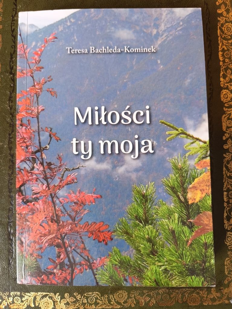 Miłości ty moja Bachleda-Kominek