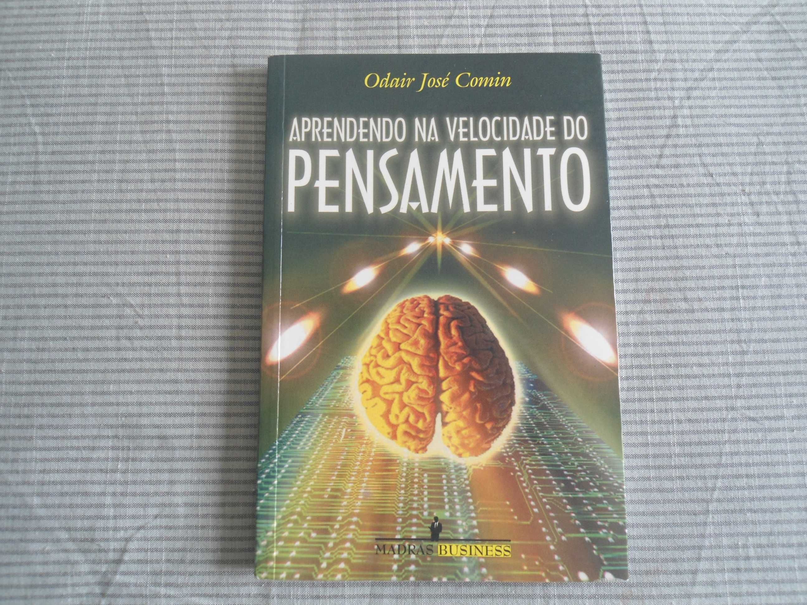 Aprendendo na velocidade do pensamento de Odair José Comin