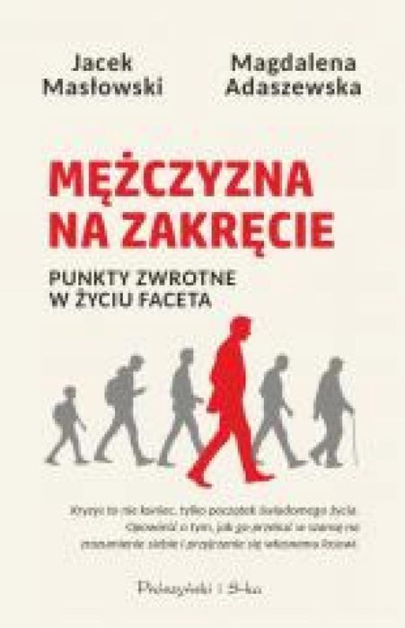 Mężczyzna na zakręcie. Punkty zwrotne w życiu.