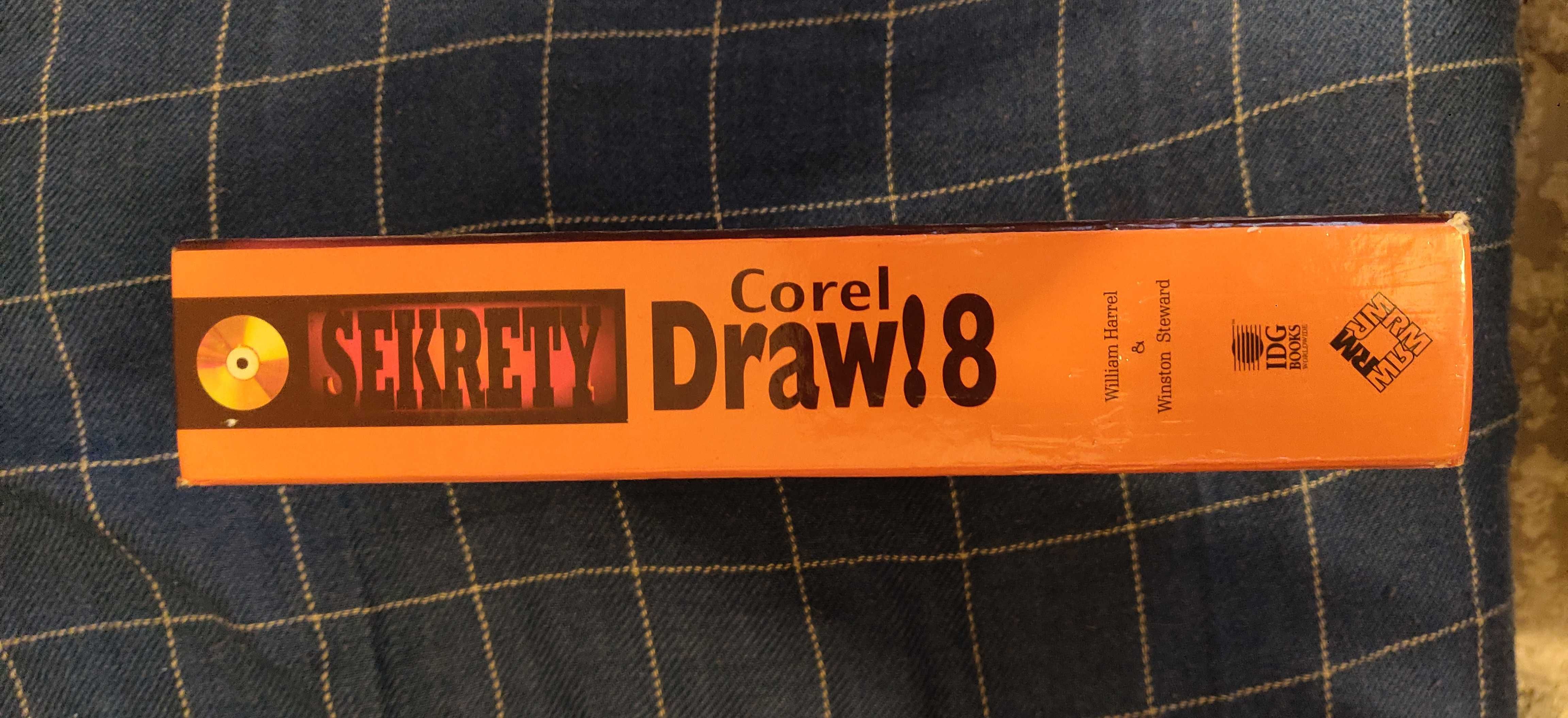 Harrel W., Steward W.: Sekrety Corel Draw!8
