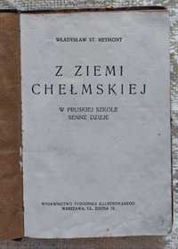 Z ziemi chełmskiej W pruskiej szkole senne dzieje W.St. Reymont