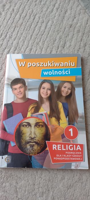 W poszukiwaniu wolności klasa 1 religia Gaudium podręcznik