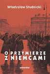 O Przymierze Z Niemcami  Studnicki Władysław