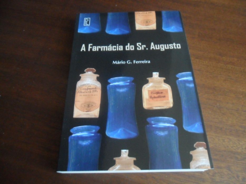 "A Farmácia do Sr. Augusto" de Mário G. Ferreira 1ª Edição de 2010