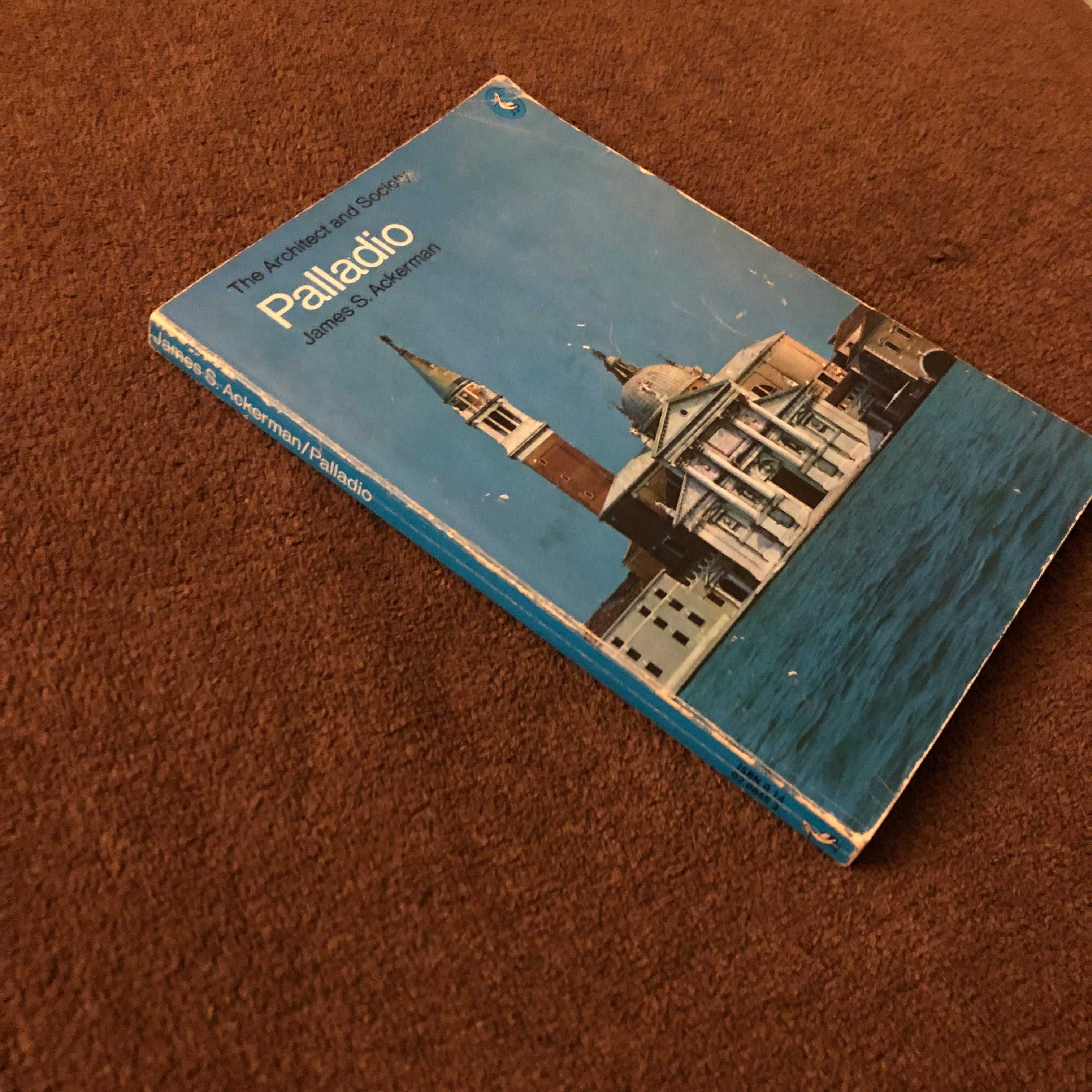 Palladio by James S. Ackerman