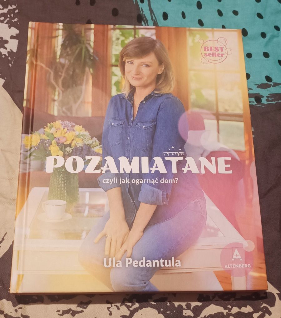 Pozamiatane czyli jak ogarnąć dom - Ula Pedantula