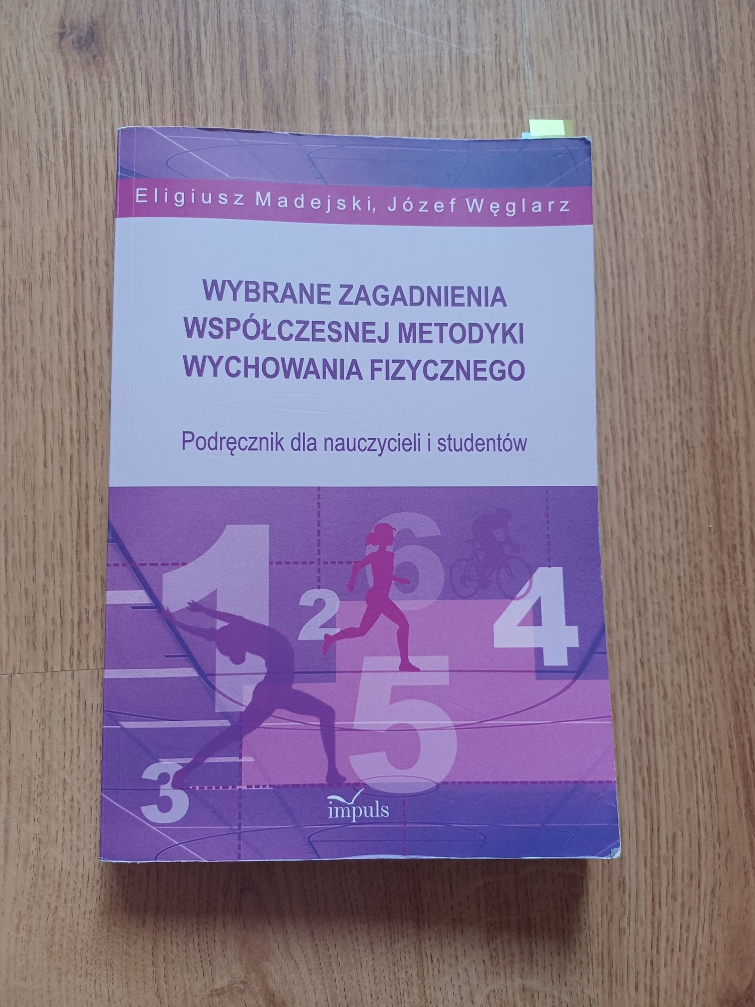 Wybrane zagadnienia współczesnej metodyki wychowania fizycznego