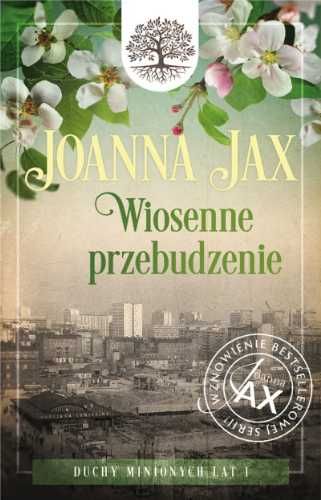 Duchy minionych lat T.1 Wiosenne przebudzenie - Joanna Jax