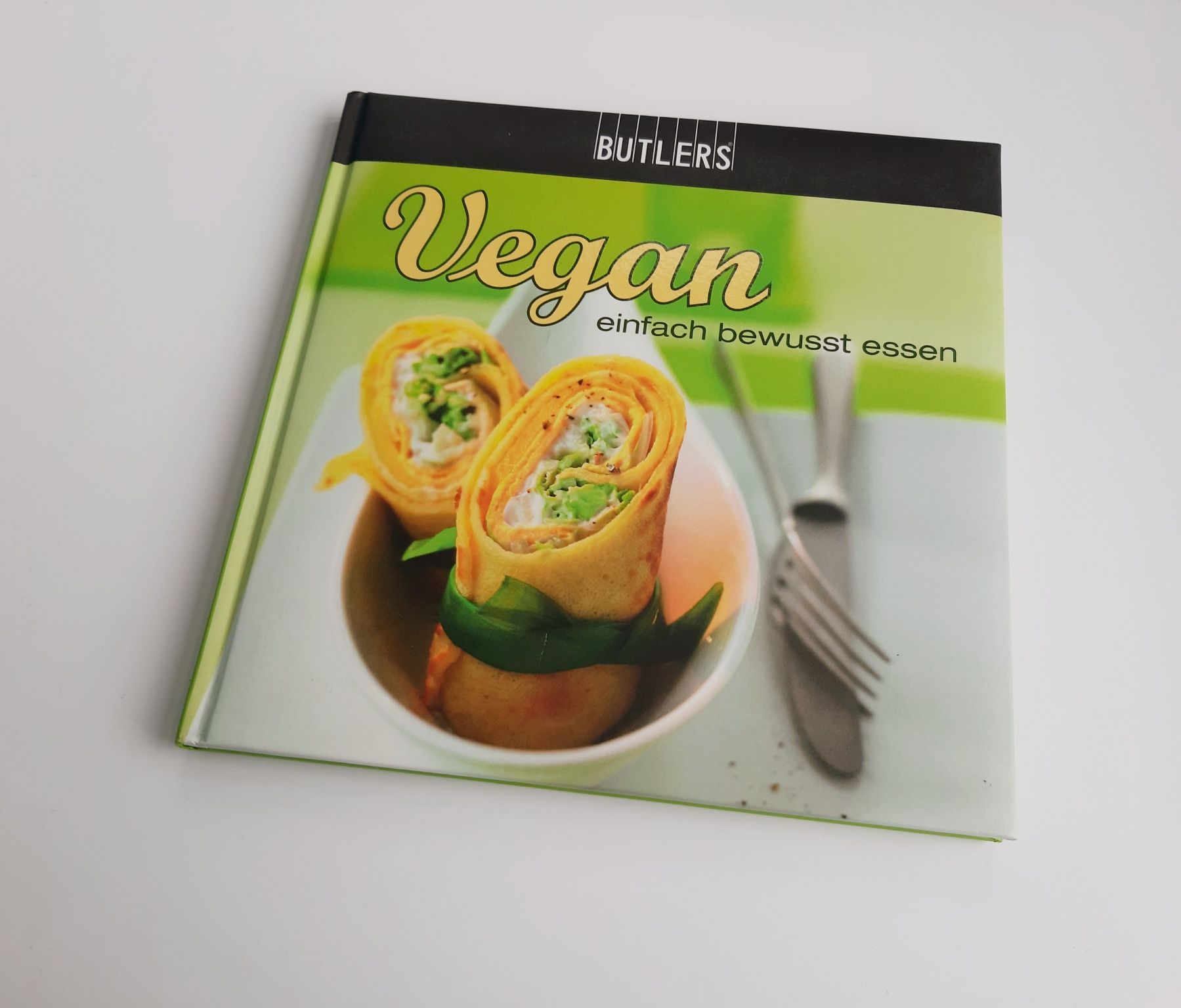 Vegan einfach bewusst essen Butlers kuchnia wegańska po niemiecku