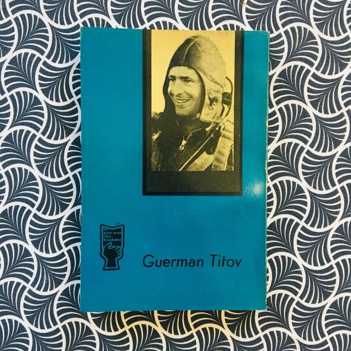 700 000 Quilómetros no Cosmos - Guerman Titov