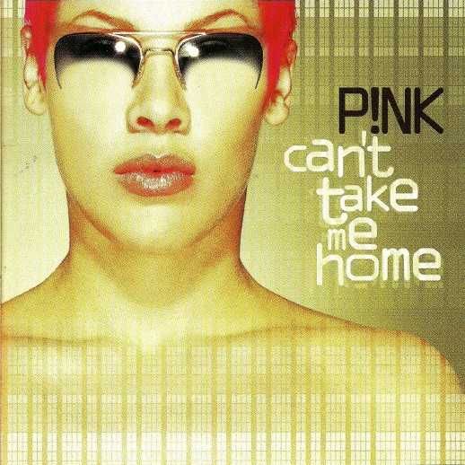 P!NK – "Can't Take Me Home" CD