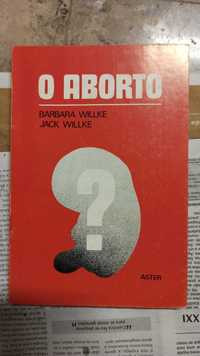 "O Aborto" de Jack Willke e Barbara Willke