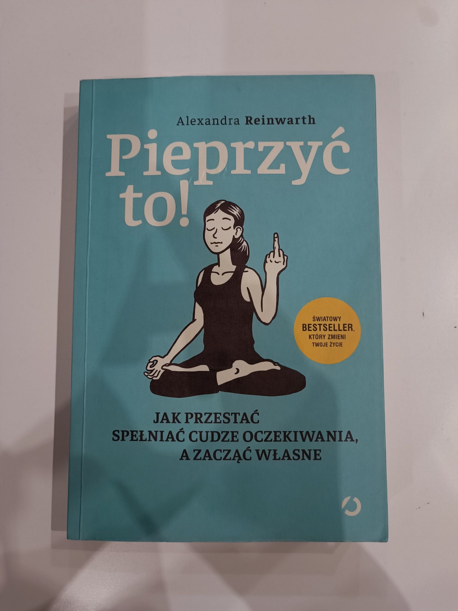 Książka Pieprzyć to! Alexandra Reinwarth