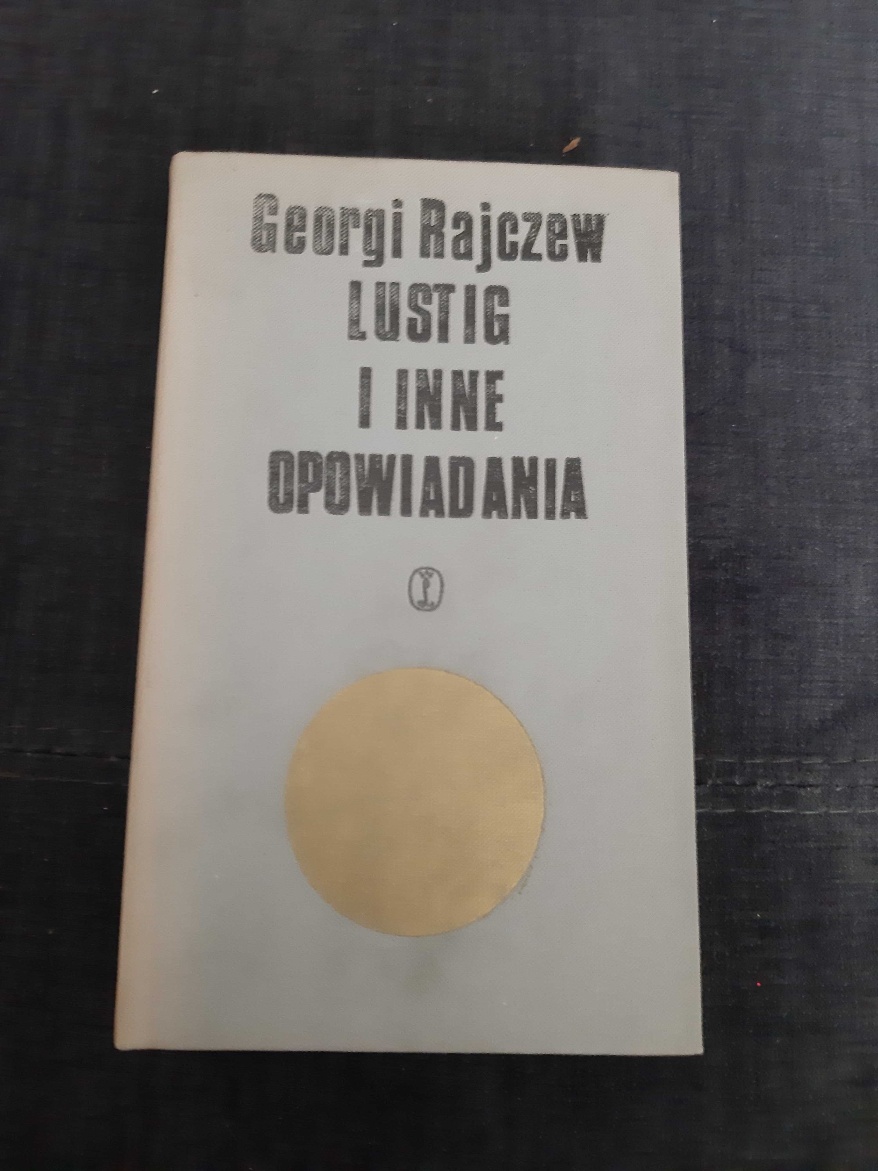 Georgi Rajczew " Lustig i inne opowiadania "