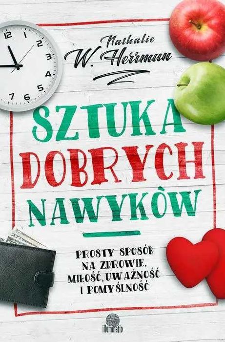Sztuka dobrych nawyków - Nathalie W Herrman - NOWA