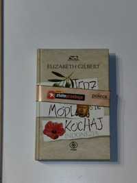 Jedz, módl się, kochaj Elizabeth Gilbert