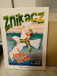 Znikacz i jego broń , Lech M.Jakób. Że