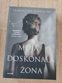 Moja doskonała żona Samantha Downing książka