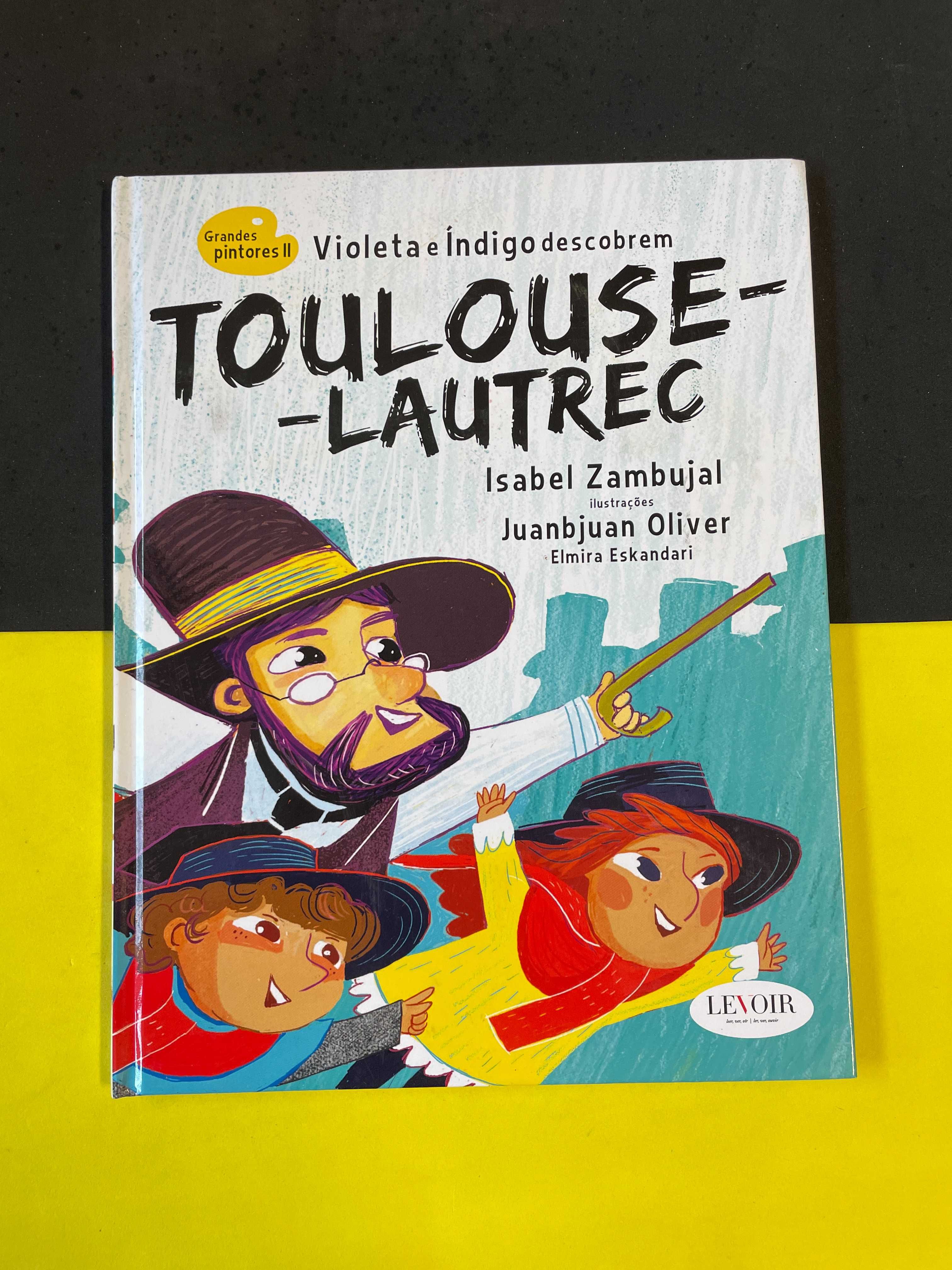 Isabel Zambujal - Violeta e Índigo descobrem Toulose- Lautrec
