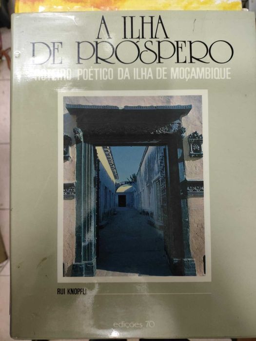 Livro A ILHA DO PRÓSPERO - Roteiro poético da Ilha de Moçambique