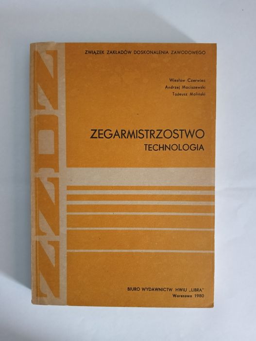 Podręcznik PRL - ZZDZ ZEGARMISTRZOSTWO Czerwiec Maciszewski Moliński