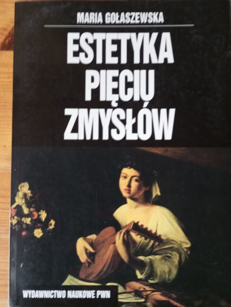 Estetyka pięciu zmysłów Maria Gołaszewska