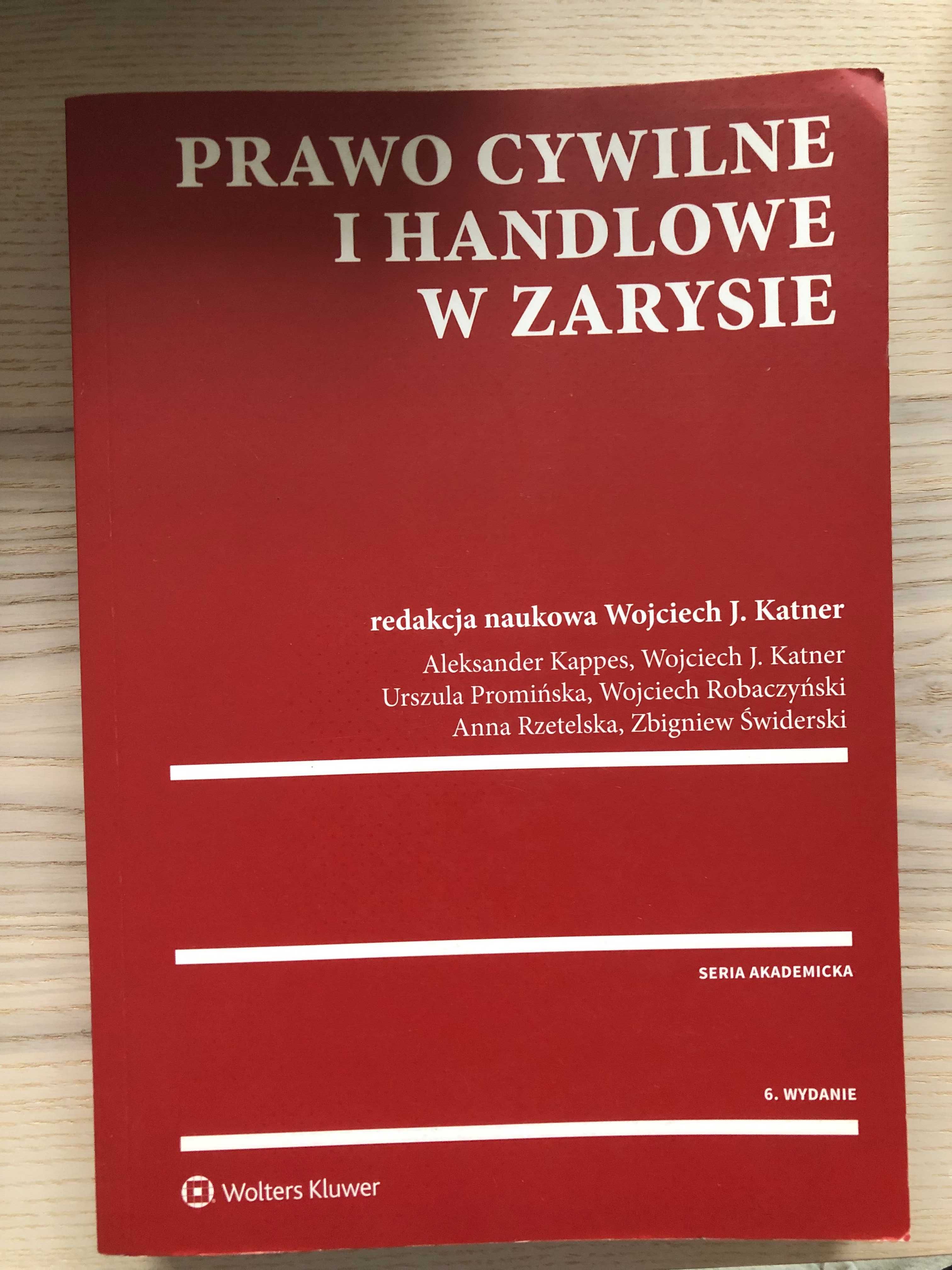 Prawo cywilne i handlowe w zarysie, W. Katner, 2017, Wolters Kluwer