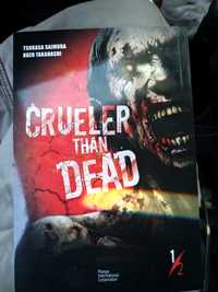 Crueler Than Dead - Volume 1 e 2
de Tsukasa Saimura e Kozo Takahashi
d
