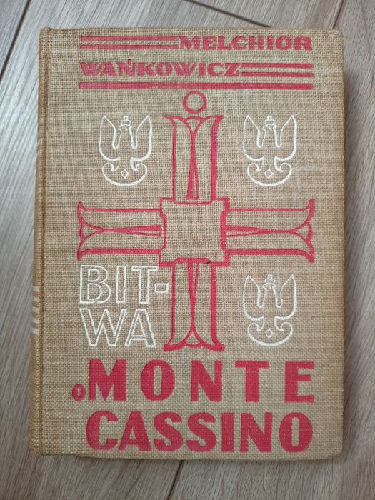 Bitwa o Monte Cassino. Melchior Wańkowicz. T. 2. 1946