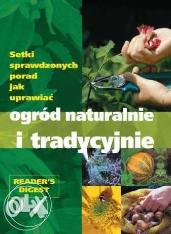 Książka "OGRÓD naturalnie i tradycyjnie" - Nowa w folii