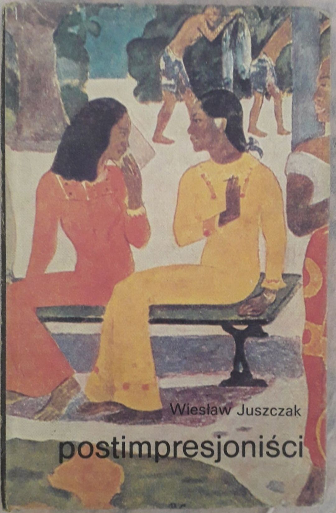 Postimpresjoniści Wiesław Juszczak