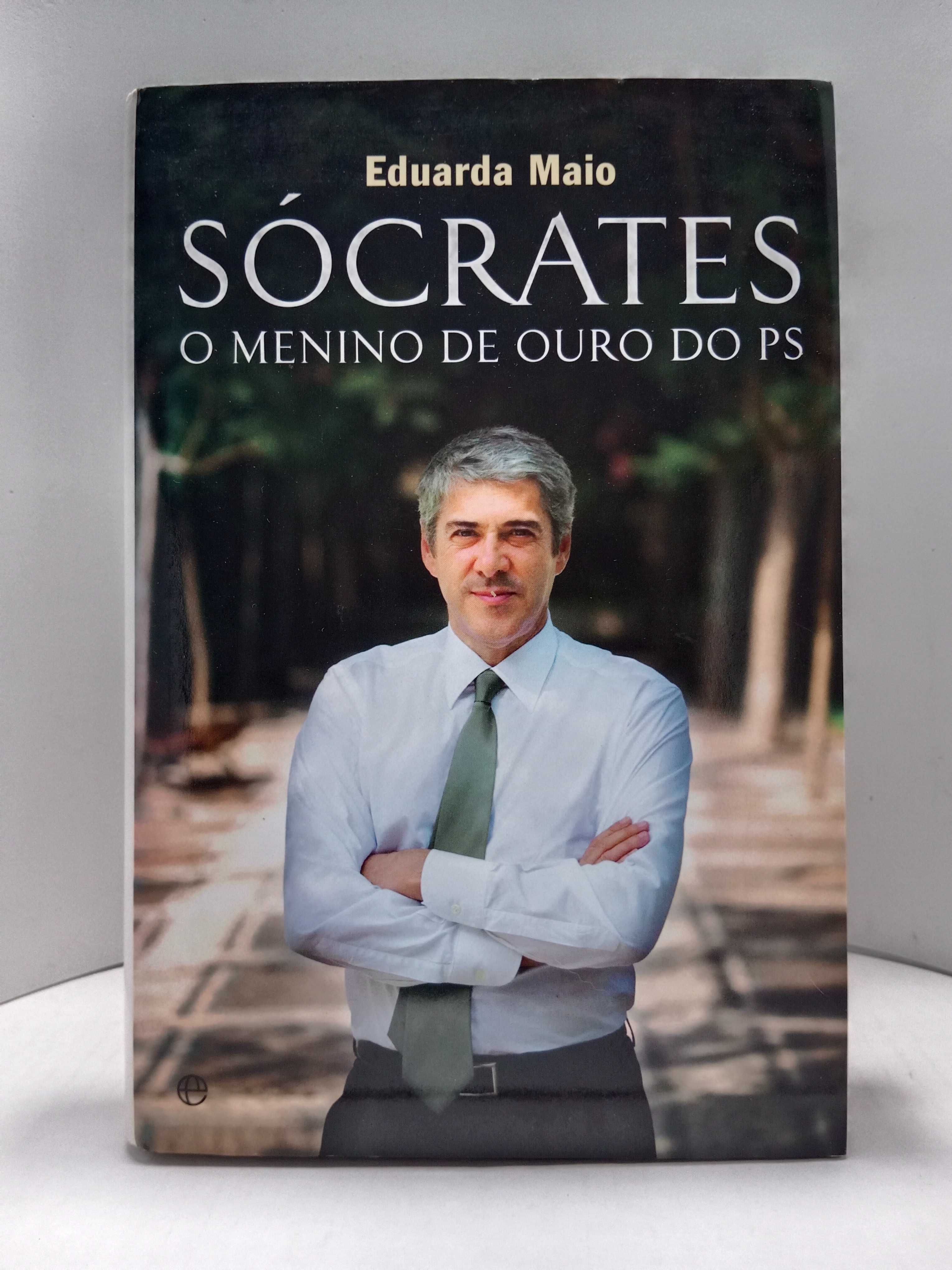 NOVO PREÇO " Sócrates : O Menino de Ouro do PS " - de Eduarda Maio