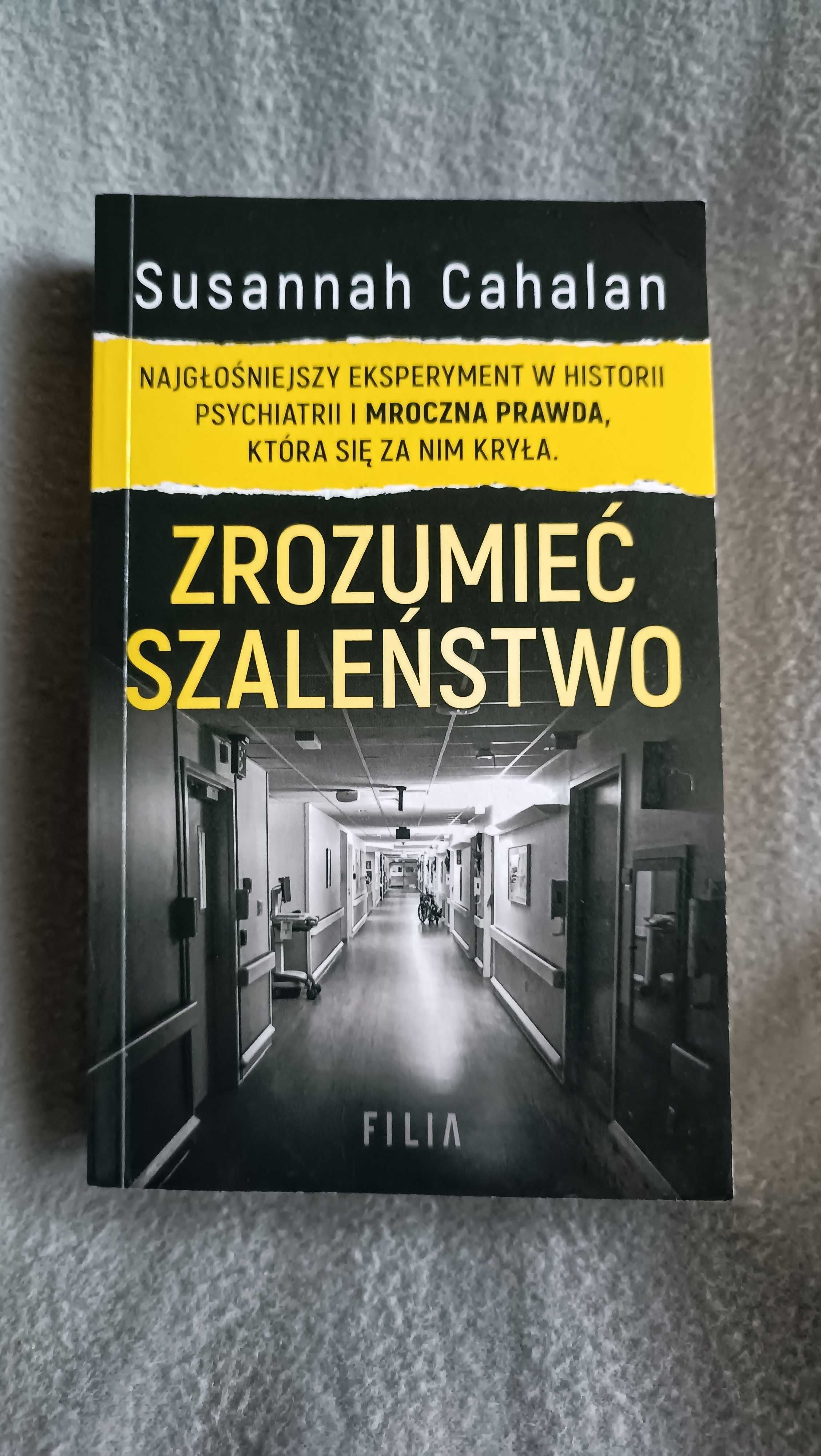 "Zrozumieć szaleństwo" Susannah Cahalan